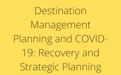 Destination Management Planning and COVID-19: A Twin Track Approach for Recovery and Strategic Planning